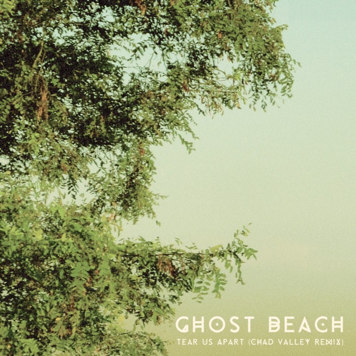 Ghost-Beach-Chad-Valley-Remix